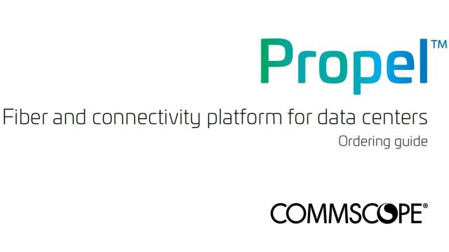 Ordering guide for Propel fra CommScope